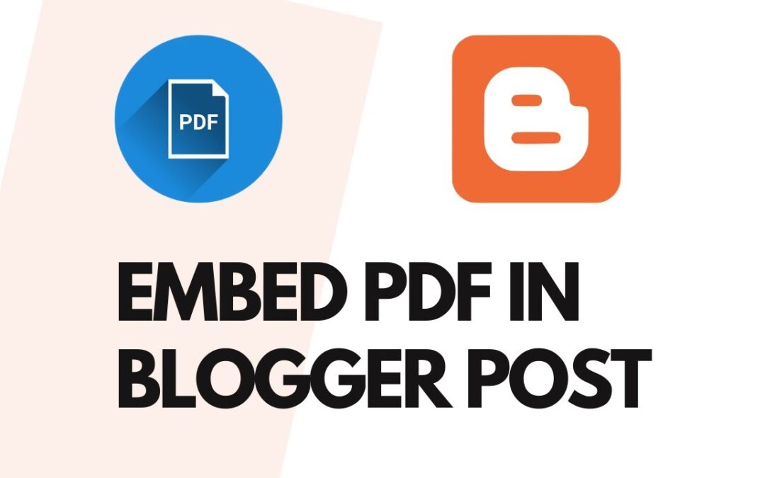 Blogger: Come inserire un PDF in Blogger (Video Tutorial)